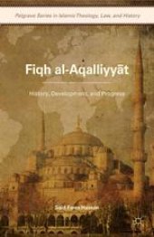 book Fiqh Al-Aqalliyyāt: History, Development, and Progress