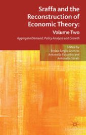 book Sraffa and the Reconstruction of Economic Theory: Volume Two: Aggregate Demand, Policy Analysis and Growth