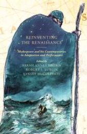 book Reinventing the Renaissance: Shakespeare and his Contemporaries in Adaptation and Performance