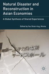 book Natural Disaster and Reconstruction in Asian Economies: A Global Synthesis of Shared Experiences