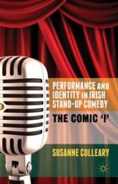 book Performance and Identity in Irish Stand-Up Comedy: The Comic ‘i’