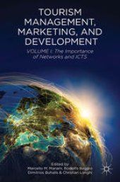 book Tourism Management, Marketing, and Development: Volume I: The Importance of Networks and ICTs