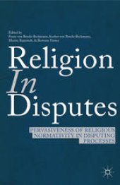 book Religion in Disputes: Pervasiveness of Religious Normativity in Disputing Processes