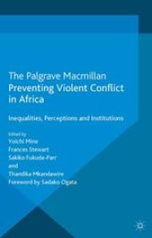 book Preventing Violent Conflict in Africa: Inequalities, Perceptions and Institutions