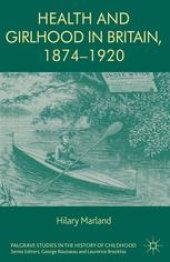 book Health and Girlhood in Britain, 1874–1920