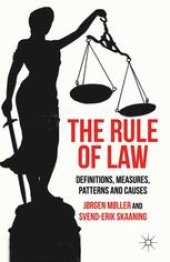 book The Rule of Law: Definitions, Measures, Patterns and Causes