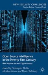 book Open Source Intelligence in the Twenty-First Century: New Approaches and Opportunities