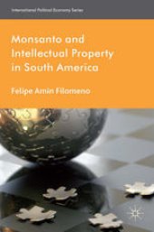 book Monsanto and Intellectual Property in South America