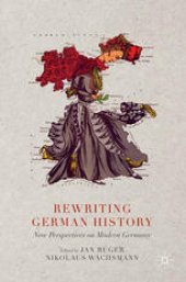 book Rewriting German History: New Perspectives on Modern Germany