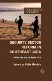 book Security Sector Reform in Southeast Asia: From Policy to Practice