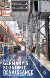 book Germany’s Economic Renaissance: Lessons for the United States