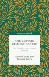 book The Climate Change Debate: An Epistemic and Ethical Enquiry