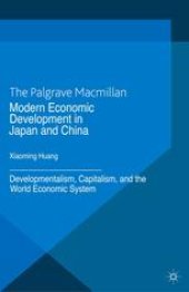 book Modern Economic Development in Japan and China: Developmentalism, Capitalism, and the World Economic System