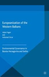 book Europeanization of the Western Balkans: Environmental Governance in Bosnia-Herzegovina and Serbia