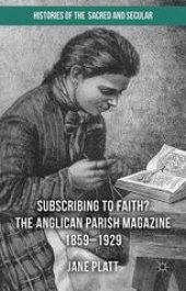 book Subscribing to Faith? The Anglican Parish Magazine 1859–1929