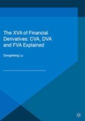 book The XVA of Financial Derivatives: CVA, DVA and FVA Explained