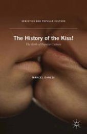 book The History of the Kiss!: The Birth of Popular Culture