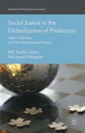 book Social Justice in the Globalization of Production: Labor, Gender, and the Environment Nexus