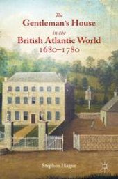book The Gentleman’s House in the British Atlantic World 1680–1780