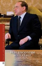 book Berlusconism and Italy: A Historical Interpretation