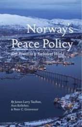 book Norway’s Peace Policy: Soft Power in a Turbulent World