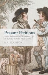 book Peasant Petitions: Social Relations and Economic Life on Landed Estates, 1600–1850