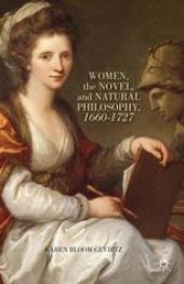 book Women, the Novel, and Natural Philosophy, 1660–1727