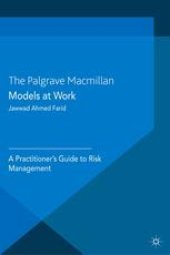 book Models at Work: A Practitioner’s Guide to Risk Management