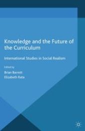 book Knowledge and the Future of the Curriculum: International Studies in Social Realism