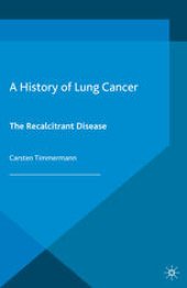 book A History of Lung Cancer: The Recalcitrant Disease