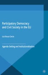 book Participatory Democracy and Civil Society in the EU: Agenda-Setting and Institutionalisation