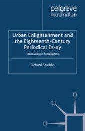 book Urban Enlightenment and the Eighteenth-Century Periodical Essay: Transatlantic Retrospects