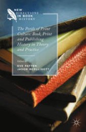 book The Perils of Print Culture: Book, Print and Publishing History in Theory and Practice