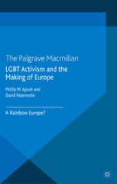 book LGBT Activism and the Making of Europe: A Rainbow Europe?