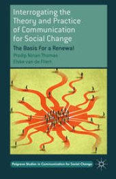 book Interrogating the Theory and Practice of Communication for Social Change: The Basis for a Renewal