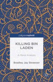 book Killing bin Laden: A Moral Analysis