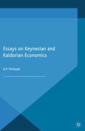 book Essays on Keynesian and Kaldorian Economics