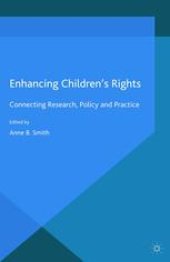 book Enhancing Children’s Rights: Connecting Research, Policy and Practice