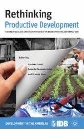 book Rethinking Productive Development: Sound Policies and Institutions for Economic Transformation