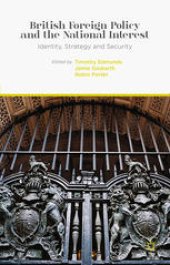 book British Foreign Policy and the National Interest: Identity, Strategy and Security