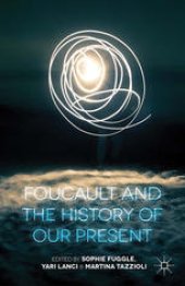 book Foucault and the History of Our Present