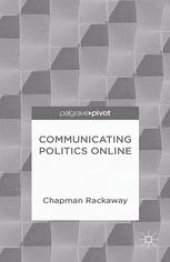 book Communicating Politics Online