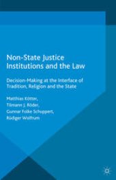 book Non-State Justice Institutions and the Law: Decision-Making at the Interface of Tradition, Religion and the State