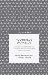 book Football’s Dark Side: Corruption, Homophobia, Violence and Racism in the Beautiful Game