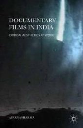 book Documentary Films in India: Critical Aesthetics at Work