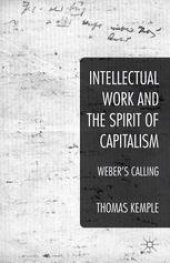 book Intellectual Work and the Spirit of Capitalism: Weber’s Calling