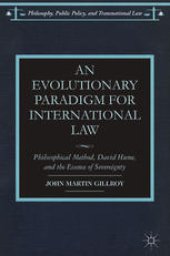 book An Evolutionary Paradigm for International Law: Philosophical Method, David Hume, and the Essence of Sovereignty