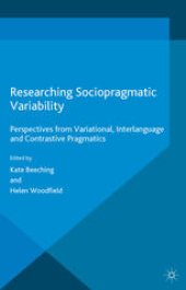 book Researching Sociopragmatic Variability: Perspectives from Variational, Interlanguage and Contrastive Pragmatics