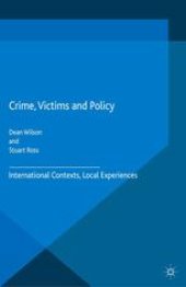 book Crime, Victims and Policy: International Contexts, Local Experiences