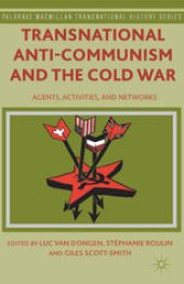 book Transnational Anti-Communism and the Cold War: Agents, Activities, and Networks